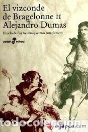 Libros: El vizconde de Bragelone II. Volumen 3: El ciclo de los tres mosqueteros completo - Alejandro Dumas