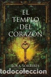 Libros: El templo del coraz&oacute;n - Sorribes, Lola