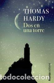 Libros: Dos en una torre - Hardy, Thomas - Foto 1