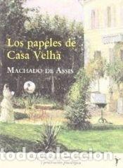 B&uuml;cher: PAPELES DE CASA VELHA - ASSIS,MACHADO DE