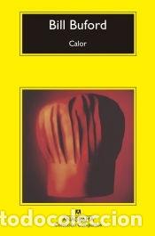 Libros: Calor - Buford, Bill - Foto 1
