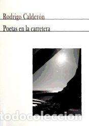 Livres: Poetas en la carretera - Calder&oacute;n Robles, Rodrigo ; Fern&aacute;ndez Pe&ntilde;a, Ana Bel&eacute;n; Gabrielli, Nacho