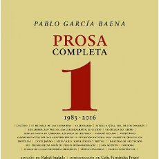 Libros: PABLO GARCÍA BAENA - PROSA COMPLETA, 1.- NUEVO. Lote 353526123