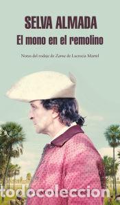 Libri: El mono en el remolino (Mapa de las lenguas) - Selva Almada