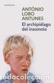 books: El archipi&eacute;lago del insomnio - Antunes, Ant&oacute;nio Lobo (1942- )