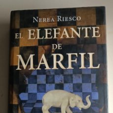 Libros: EL ELEFANTE DE MARFIL, NEREA RIESCO. CÍRCULO DE LECTORES. Lote 342749478