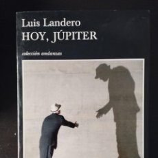 Libros: HOY JUPITER (LUIS LANDERO, TUSQUETS ). Lote 355046263