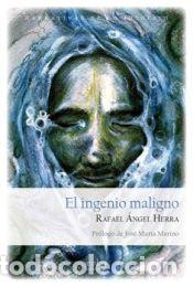 B&uuml;cher: El ingenio maligno - Rafael &Aacute;ngel, Herra