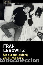 Libros: Un d&iacute;a cualquiera en Nueva York - Lebowitz, Fran