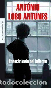 Libri: Conocimiento del infierno - Ant&oacute;nio Lobo Antunes