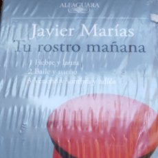 Libros: JAVIER MARÍAS - TRILOGÍA ”TU ROSTRO MAÑANA” - 3 VOLÚMENES. Lote 361555545