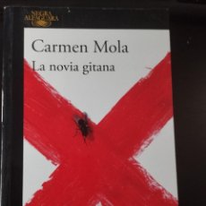 Libros: LA NOVIA GITANA (SERIE INSPECTORA ELENA BLANCO 1) (CARMEN MOLA) (ALFAGUARA). Lote 361810800