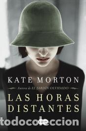 Libri: Las horas distantes - Morton, Kate