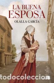B&uuml;cher: La buena esposa - Garc&iacute;a, Olalla