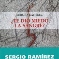 Libros: ¿TE DIO MIEDO LA SANGRE? - RAMÍREZ, SERGIO. Lote 366289576