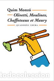 Libri: Olivetti, Moulinex, Chaffoteaux et Maury - Quim Monz&oacute;