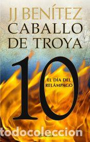 Libri: El d&iacute;a del rel&aacute;mpago. Caballo de Troya 10 - Ben&iacute;tez, J. J.