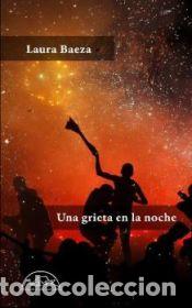 Livres: Una grieta en la noche - Baeza, Laura