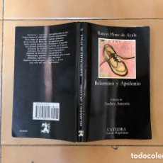 Libros: LIBRO “BELARMINO Y APOLONIO” DE RAMÓN PÉREZ DE AYALA. Lote 371839701