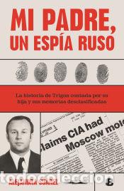Libri: Mi padre, un esp&iacute;a ruso - Su&aacute;rez, Alejandra