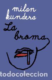 Libros: La broma - Kundera, Milan - Foto 1