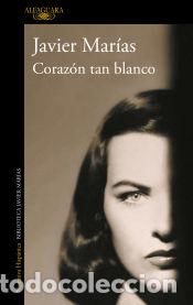 Libros: Coraz&oacute;n tan blanco - Mar&iacute;as, Javier - Foto 1