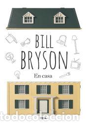 Libros: En casa - Bryson, Bill - Foto 1