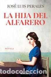 Livres: La hija del alfarero - Perales, Jos&eacute; Luis