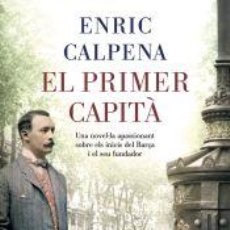 Libros: EL PRIMER CAPITÀ - CALPENA, ENRIC. Lote 401277704