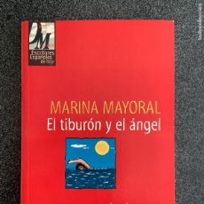 Libros: EL TIBURÓN Y EL ÁNGEL (1989) - MARINA MAYORAL - 1998 - ¡COMO NUEVO!. Lote 402292169