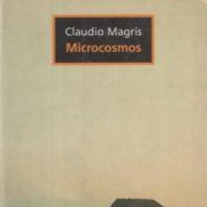 Libros: MICROCOSMOS - MAGRIS, CLAUDIO. Lote 402424744