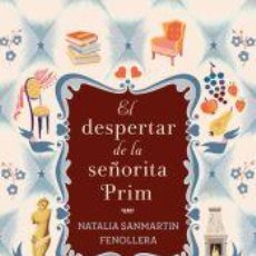 Libros: EL DESPERTAR DE LA SEÑORITA PRIM - SANMARTIN FENOLLERA, NATALIA. Lote 402424904