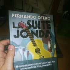 Libros: LIBRO: LA SUITE JONDA - FERNANDO OTERO. Lote 402725224