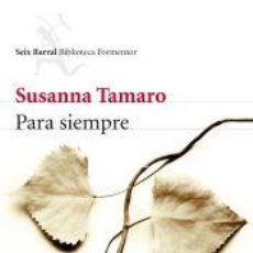 Libros: PARA SIEMPRE - TAMARO, SUSANNA. Lote 403230669