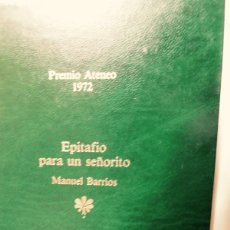 Libros: LIBRO GANADOR DEL PREMIO ATENEO, EPITAFIO PARA UN SEÑORITO, DE MANUEL BARRIOS. MUY NUEVO