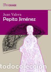 Libri: Pepita Jim&eacute;nez (Edici&oacute;n en letra grande) - Varela, Juan