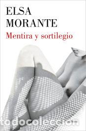 Libros: Mentira y sortilegio - Morante, Elsa