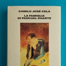 Libros: LA FAMIGLIA DI PASCUAL DUARTE. C. J. CELA. EINAUDI. TRADUZIONE DI SALVATORE BATTAGLIA. EN ITALIANO.