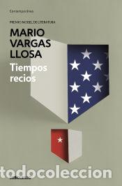 Libri: Tiempos recios - Vargas Llosa, Mario