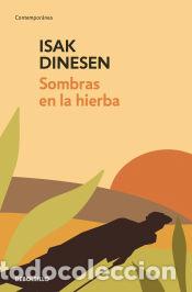 Livres: Sombras en la hierba - Dinesen, Isak