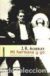 Libros: Mi hermana y yo - Ackerley, J. R. - Foto 1