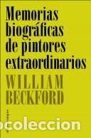 Libros: Memorias biogr&aacute;ficas de pintores extraordinarios - Beckford, William; Mart&iacute;nez-Lage, Miguel (tr.)