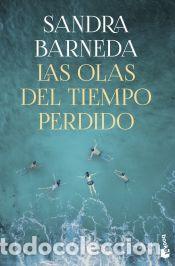 B&uuml;cher: Las olas del tiempo perdido - Barneda, Sandra