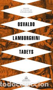 B&uuml;cher: Tadeys - Osvaldo Lamborghini