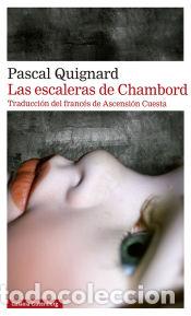 books: Las escaleras de Chambord- r&uacute;stica - Quignard, Pascal