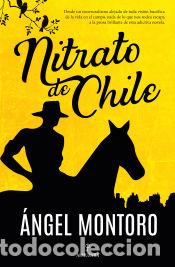 Libros: Nitrato de Chile - &Aacute;ngel Montoro Valverde