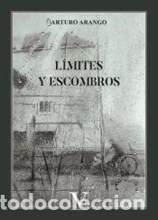 Livros: L&iacute;mites y escombros - Arturo Arango