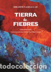 Libros: Tierra de fiebres - Nasrallah, Ibrahim