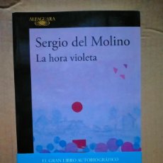 Libri: SERGIO DEL MOLINO. LA HORA VIOLETA .ALFAGUARA