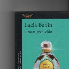 Libri: UNA NUEVA VIDA, LUCIA BERLIN, JMOLINA1946